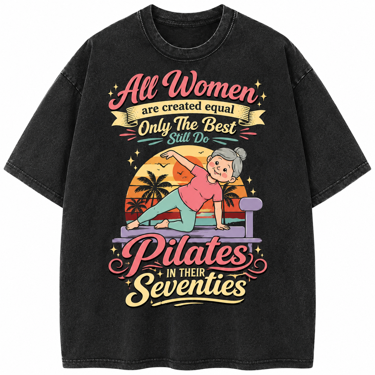 Pilates In Their Seventies Washed T-Shirt