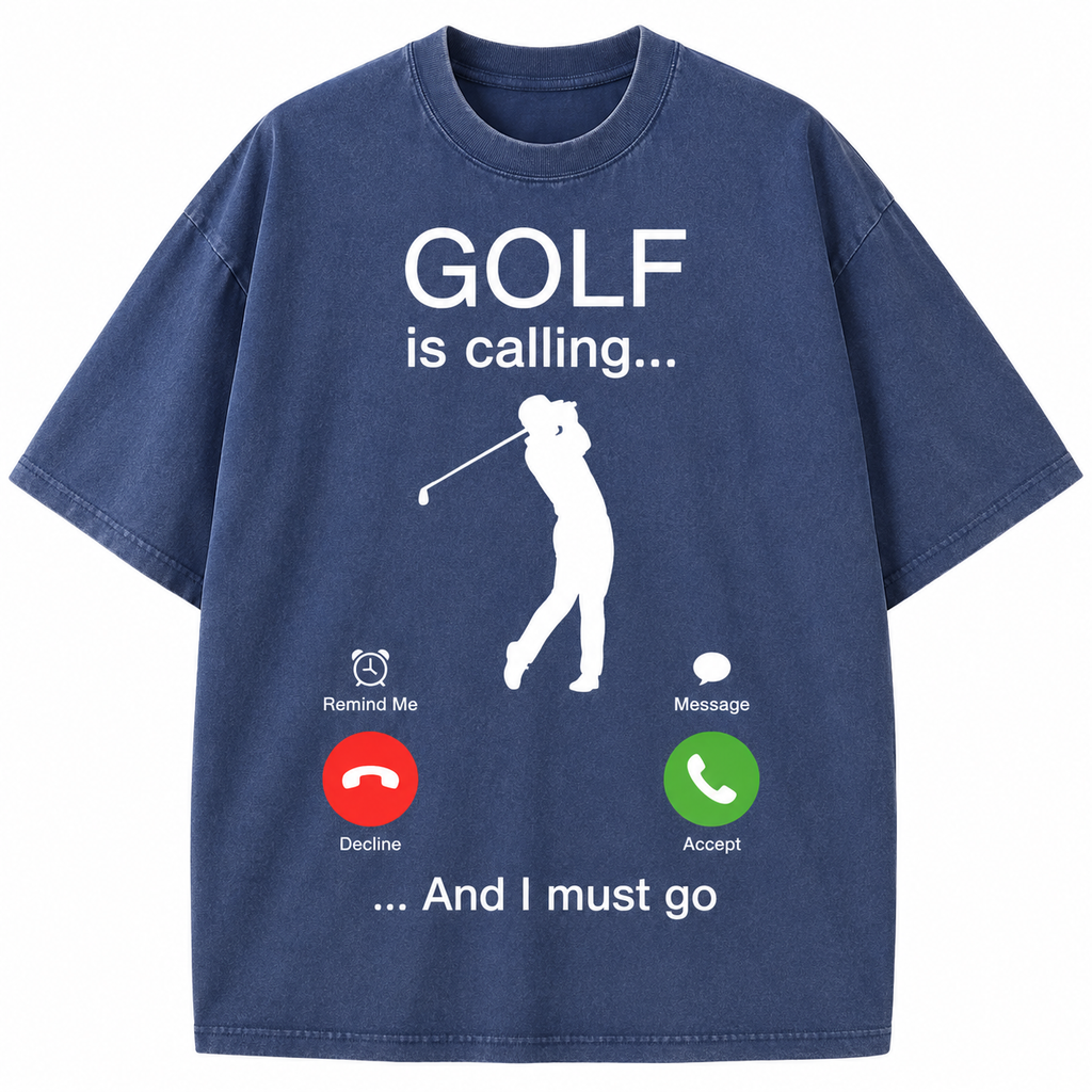 Golf Is Calling And I Must Go Washed T-Shirt
