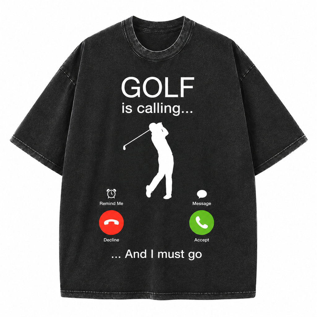 Golf Is Calling And I Must Go Washed T-Shirt