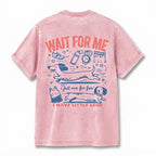 WAIT FOR ME i just run for fun I HAVE LITTLE LEGS T-Shirt