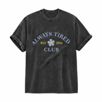 Always Tired Club Embroidery