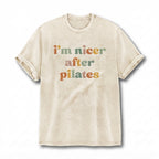 I'm Nicer After Pilates T-Shirt