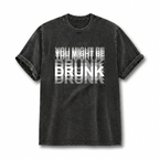 You Might Be Drunk