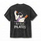 But First PILATES T-Shirt