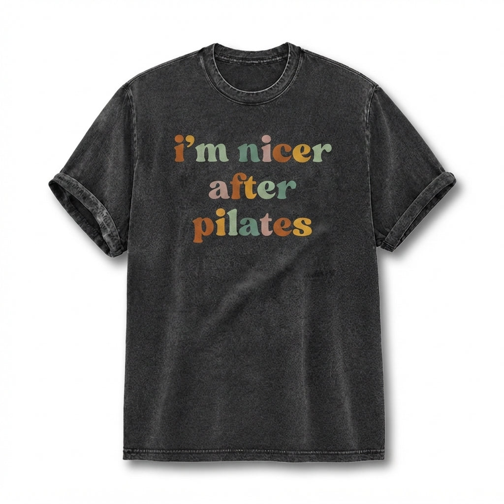 I'm Nicer After Pilates T-Shirt