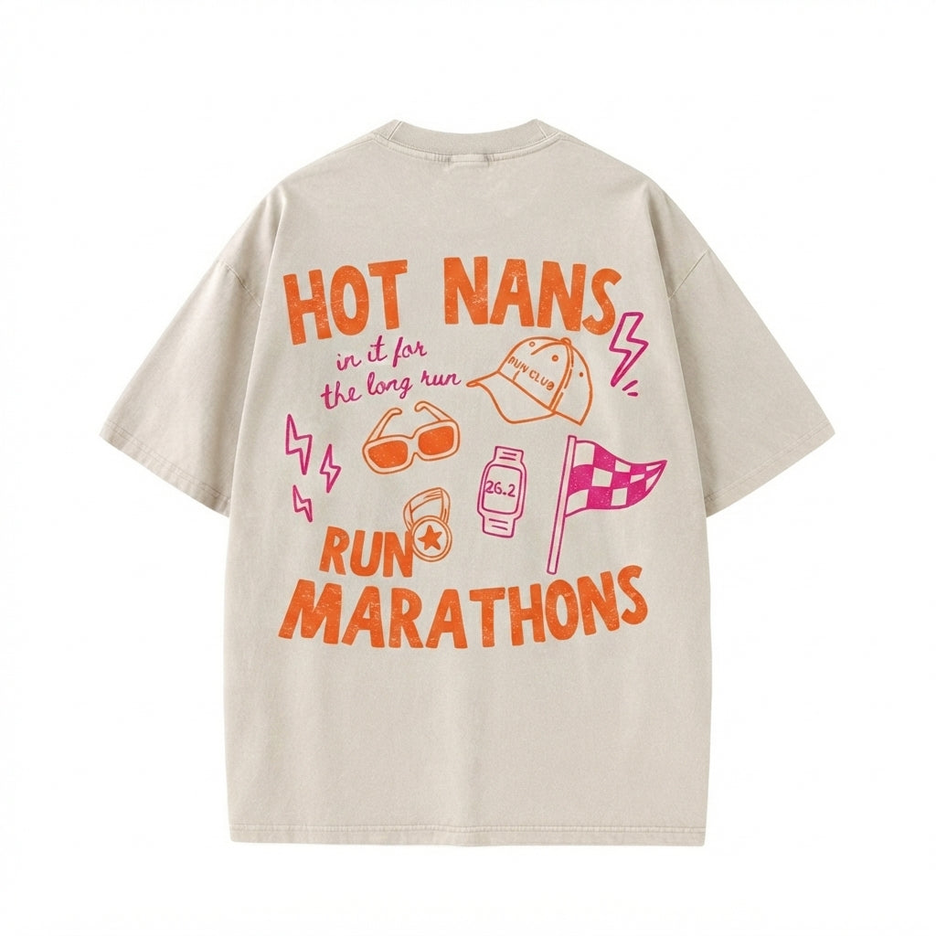 Hot Nans Run Marathons T-Shirt