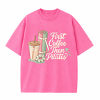 First Coffee Then Pilates Washed T-Shirt