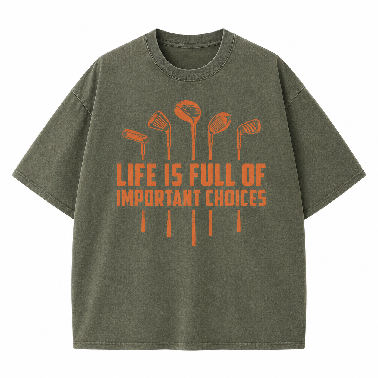 Life Is Full of Important Choices Golf Washed T-Shirt